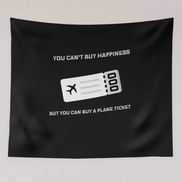 Item preview, you can't buy happiness but you can buy a plane ticket travel, destination, airplane, travellover designed and sold by STELATO.