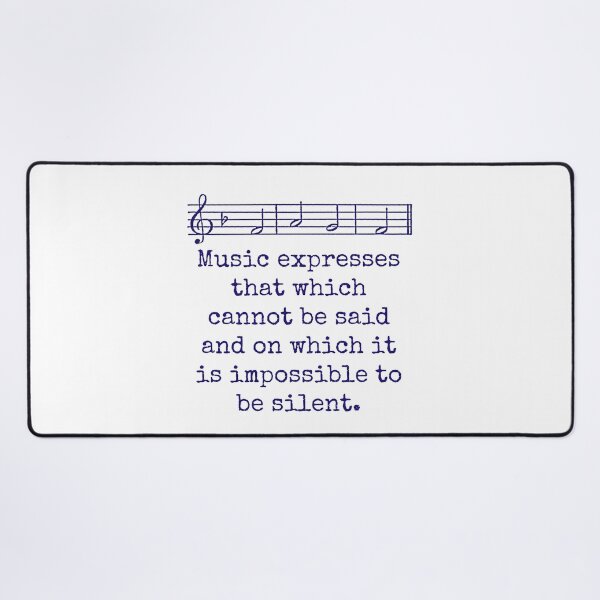 Item preview, Music Expresses That Which Cannot Be Said - Music Quote  designed and sold by CrankyOldDude.