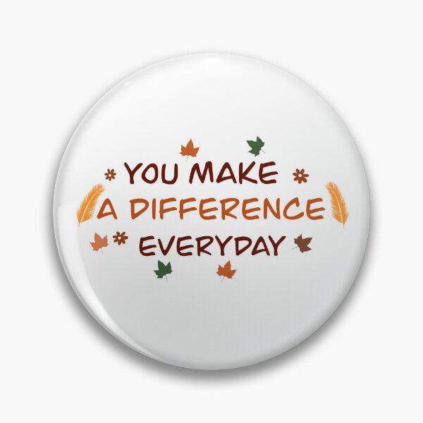 Item preview, You make a difference everyday designed and sold by Manar Altaweel.