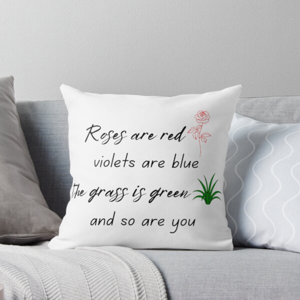Item preview, Roses are red violets are blue the grass is green and so are you designed and sold by TeePassion.