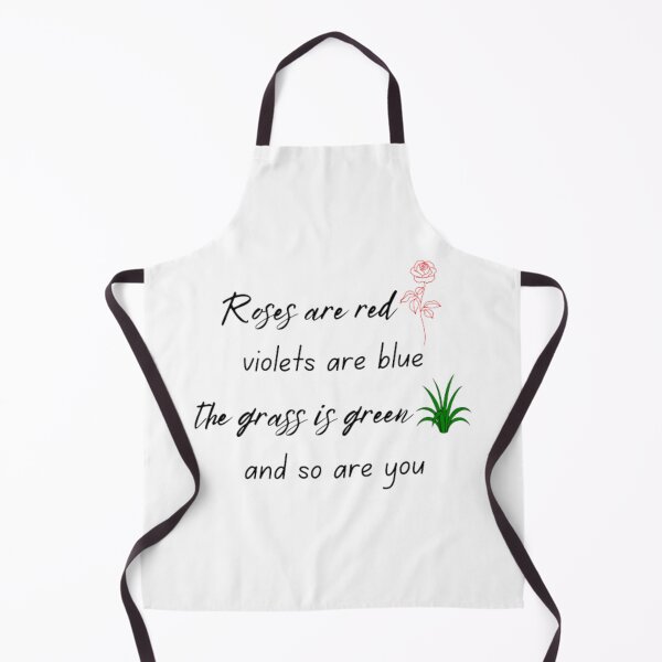Item preview, Roses are red violets are blue the grass is green and so are you designed and sold by TeePassion.