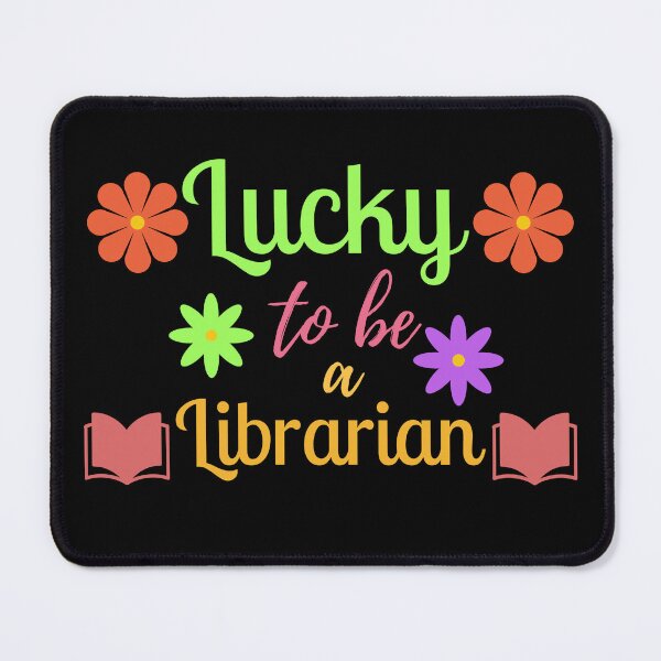 Item preview, Lucky To Be A Librarian designed and sold by designerpriti.
