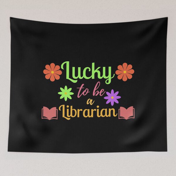 Item preview, Lucky To Be A Librarian designed and sold by designerpriti.