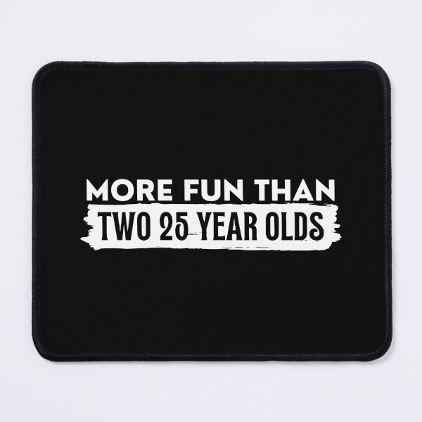 Item preview, 50th Birthday Shirt More Fun Than Two Twenty Five 25 Year Olds, 50th Birthday, Fiftieth Birthday Gift Funny designed and sold by Colors nature.