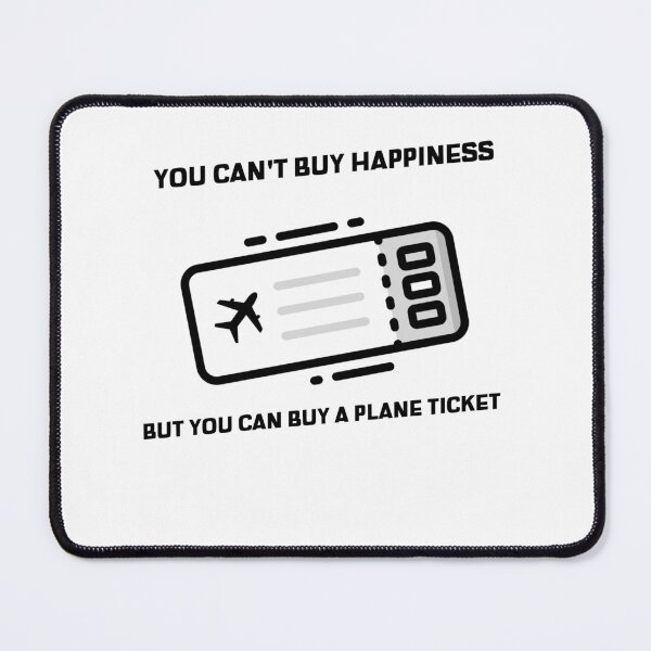 Item preview, you can't buy happiness but you can buy a plane ticket travel, destination, airplane, travellover designed and sold by STELATO.