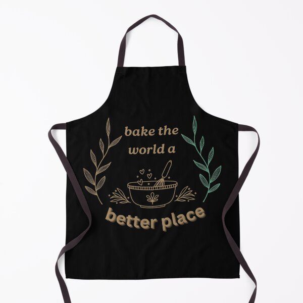 Item preview, bake the world a better place designed and sold by hamooood.