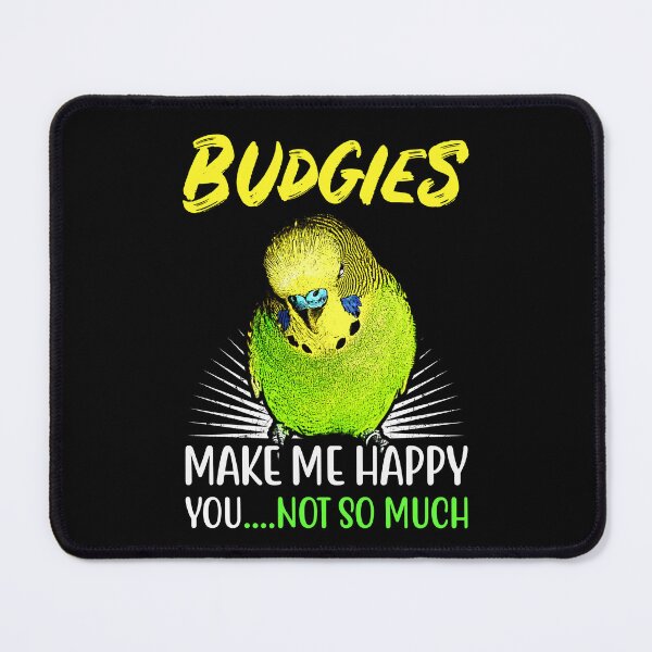 Item preview, Budgies make me happy you not so much designed and sold by Alienphysique.
