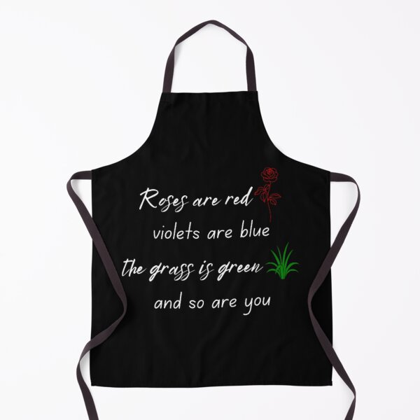 Item preview, Roses are red violets are blue the grass is green and so are you designed and sold by TeePassion.
