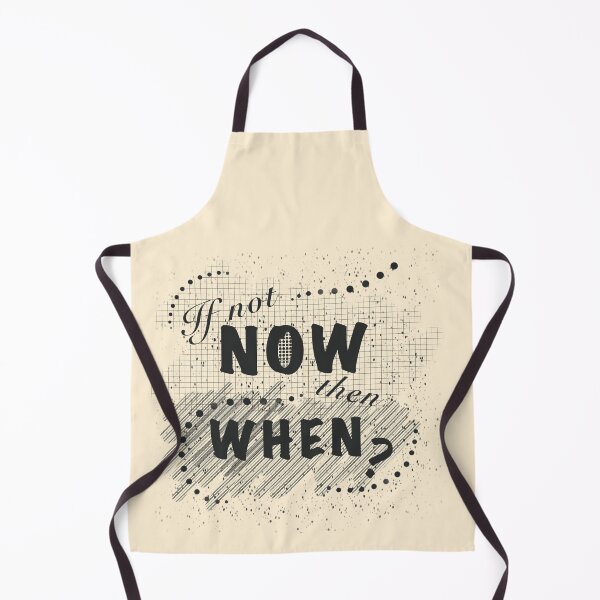 Item preview, If not now, then when? designed and sold by Xatutik.art.