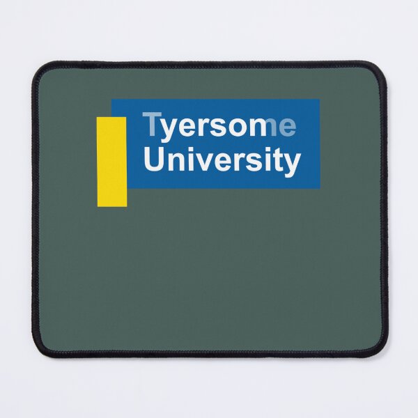 Item preview, Tyersome University. designed and sold by JameyWest.