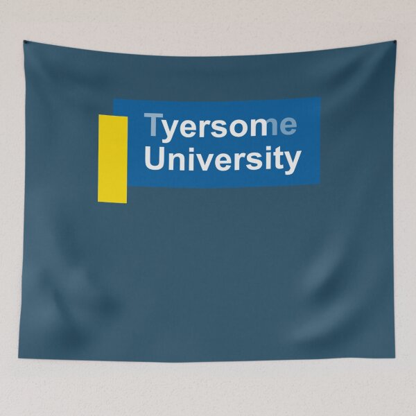 Item preview, Tyersome University. designed and sold by JameyWest.
