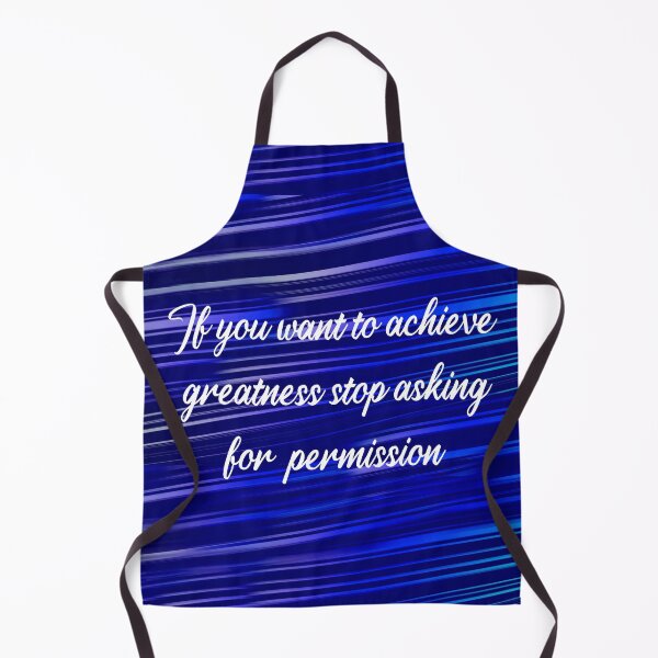 Item preview, If you want to achieve greatness stop asking for permission, motivational quotes for success designed and sold by getlyart.