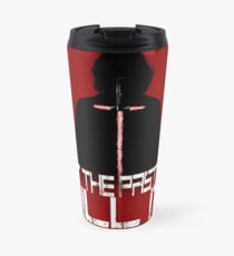 Let the past die. Kill it. Travel Mug