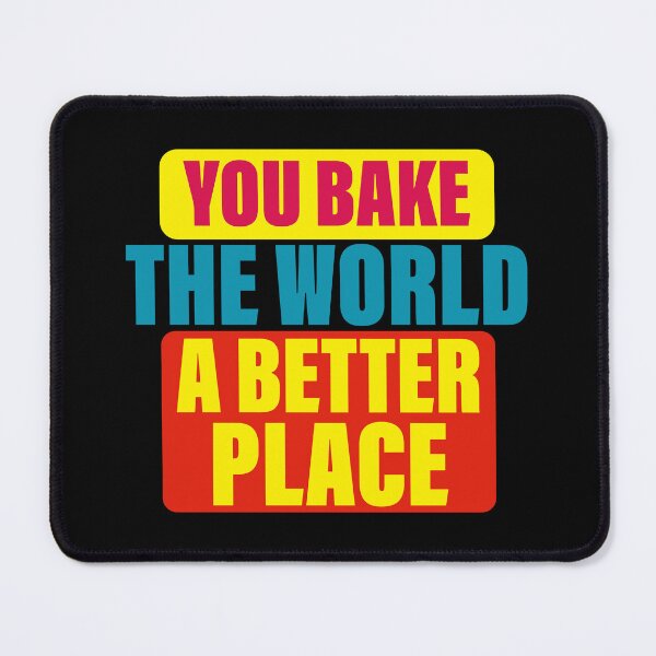 Item preview, You Bake The World A Better Place - Colorful typography design designed and sold by onetrend.