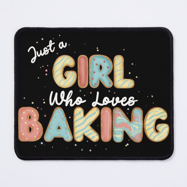 Item preview, Just a Girl who loves baking designed and sold by CharlieCreates.
