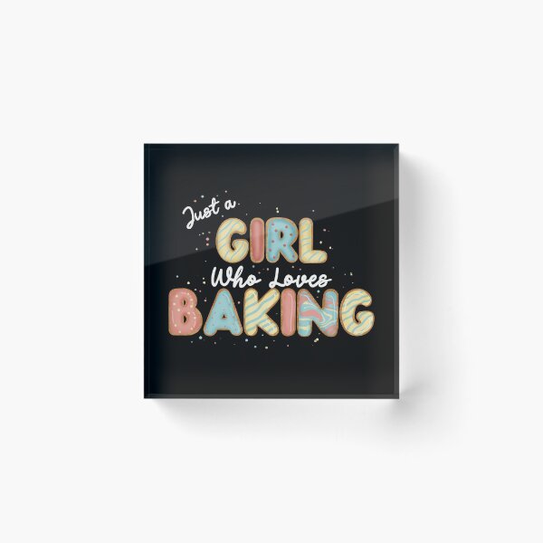 Item preview, Just a Girl who loves baking designed and sold by CharlieCreates.