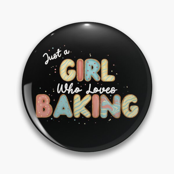 Item preview, Just a Girl who loves baking designed and sold by CharlieCreates.