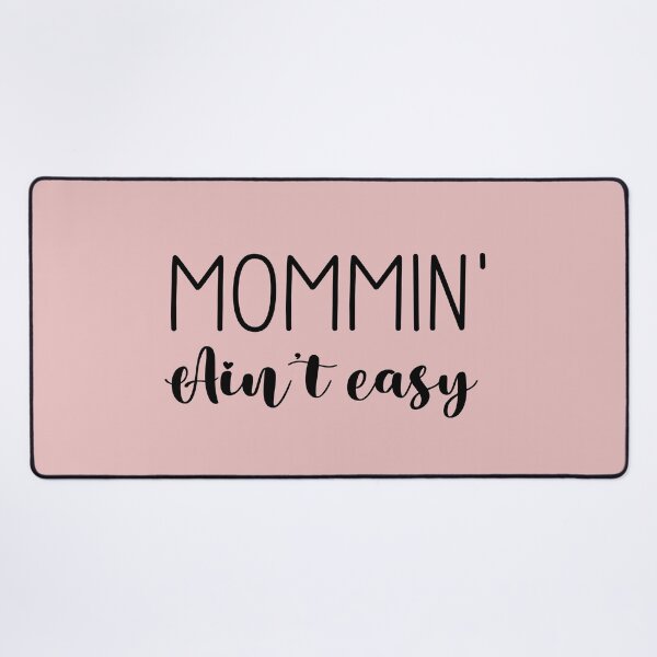 Item preview, Mommin' Ain't Easy designed and sold by Bartya.