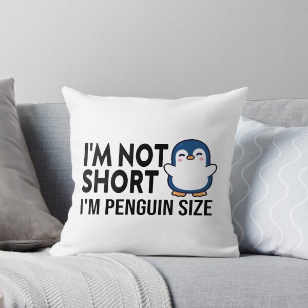 Item preview, cute I'm Not Short I'm Penguin Size Sassy funny sarcastic offended Rude saying  designed and sold by joygift369.