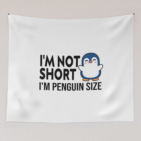 Item preview, cute I'm Not Short I'm Penguin Size Sassy funny sarcastic offended Rude saying  designed and sold by joygift369.