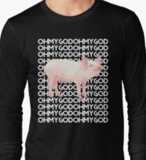 Oh My God Pig Long Sleeve T-Shirt