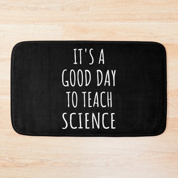 Item preview, It's A Good Day To Teach Science IV designed and sold by Lemon Pepper.