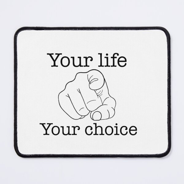 Item preview, Your life , your choice designed and sold by Manar Altaweel.