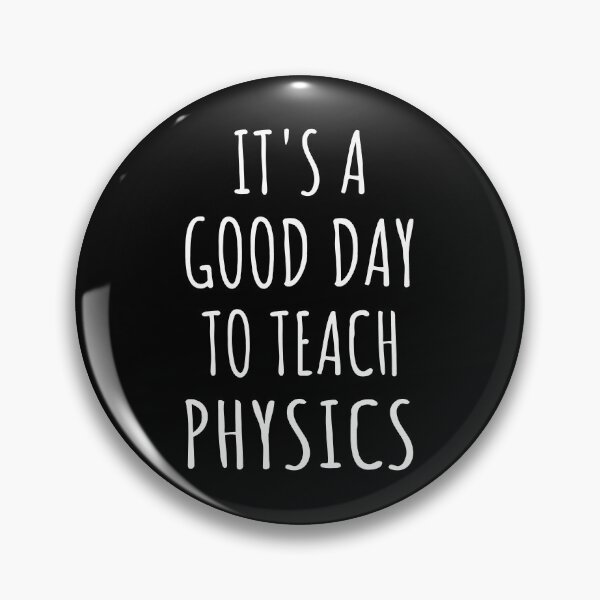 Item preview, It's A Good Day To Teach Physics IV designed and sold by Lemon Pepper.