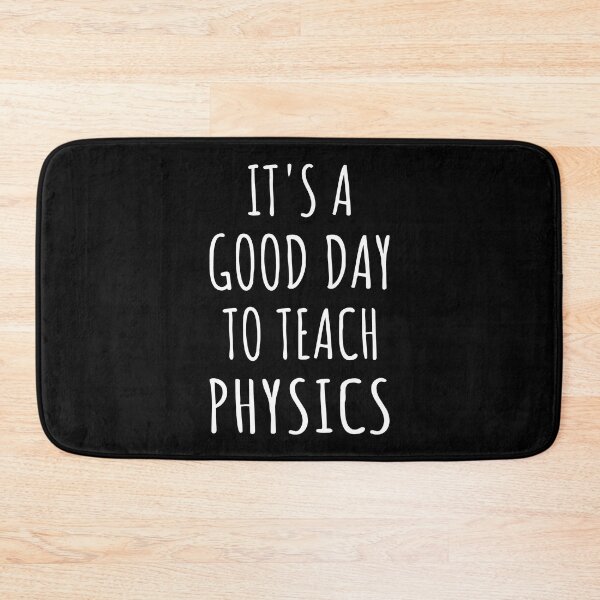 Item preview, It's A Good Day To Teach Physics IV designed and sold by Lemon Pepper.