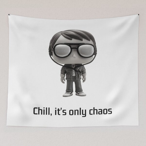 Item preview, Chill, it_s only chaos                  designed and sold by warburtondan.