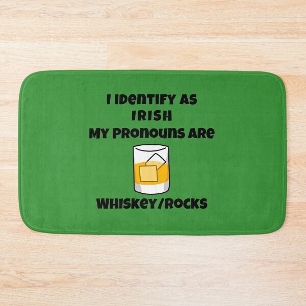 Artikelvorschau, Ich identifiziere mich als Ire. Meine Pronomen sind Whiskey / Rocks. St. Patricks Day Drink entworfen und verkauft von WigOutlet.