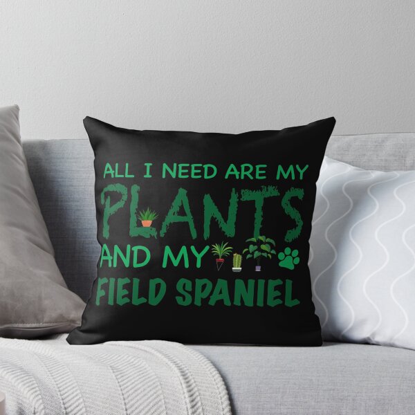 Item preview, All I Need Are My Plants and My Field Spaniel - Dog designed and sold by CJC Designs.