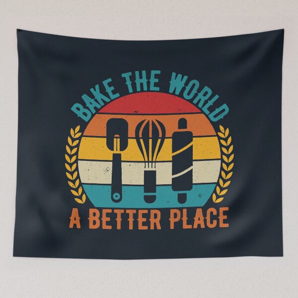 Item preview, Bake the world a better place. Cooking slogan designed and sold by SweetLog.