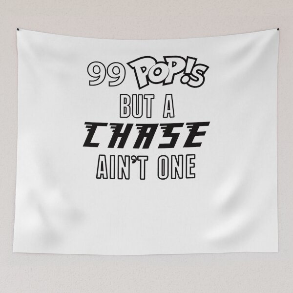Item preview, 99 Pop!s But A Chase Ain_t One   designed and sold by robertsdarryl.