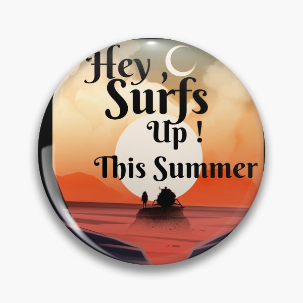 Item preview, Hey, Surfs Up! This Summer designed and sold by gobuzz.