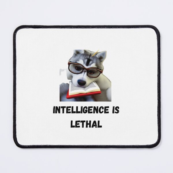 Item preview, Brainy Dog. Intelligence is letheral. Smart Dog. Smart Husky designed and sold by Doggymadness.