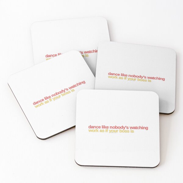 Item preview, Dance like nobody’s watching. Work as if your boss is. designed and sold by weavernap.