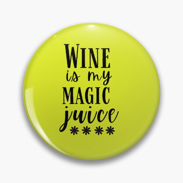 Item preview,  Wine is My Magic Juice Quote, Wine Lover Gift, Wine Drinker, Typography Quote, Alcohol Quotes designed and sold by thedazzlingmonk.
