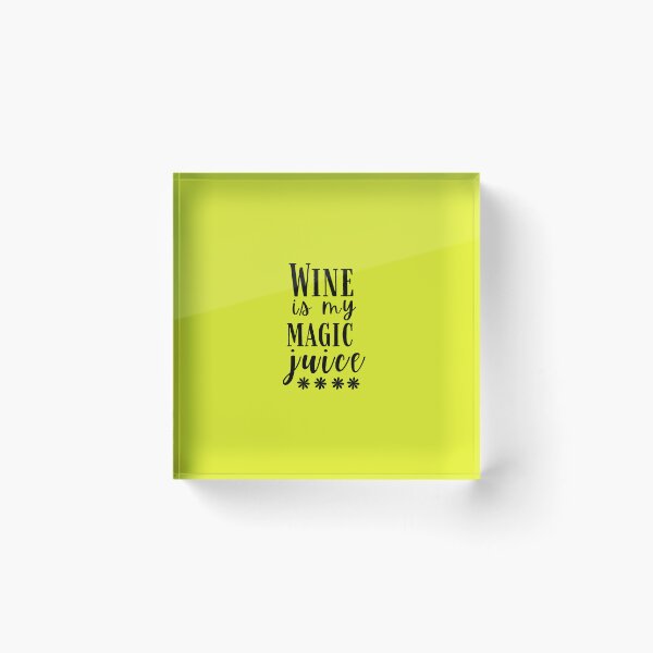 Item preview,  Wine is My Magic Juice Quote, Wine Lover Gift, Wine Drinker, Typography Quote, Alcohol Quotes designed and sold by thedazzlingmonk.
