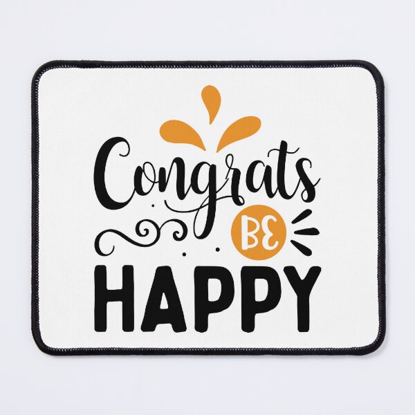 Item preview, Design Congrats be Happy designed and sold by P2Genies.