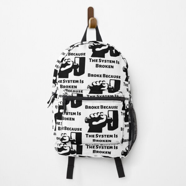 Item preview, Broke Because The System Is Broken Anti Capitalism Income Inequality Poverty designed and sold by shoponow.