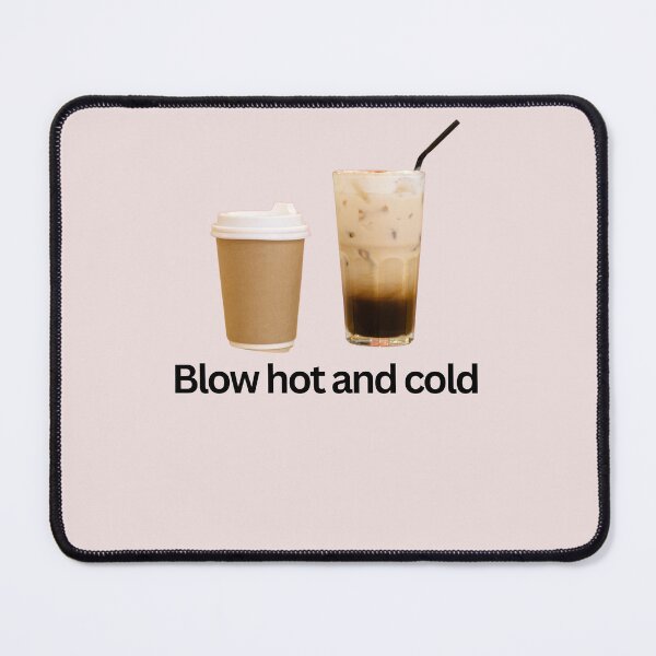 Item preview, Blow hot and cold designed and sold by superbtshirts.