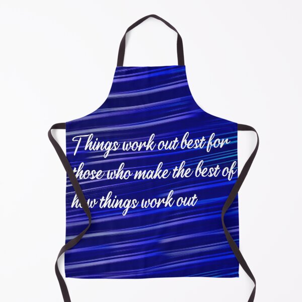Item preview, Things work out best for those who make the best of how things work out, John Wooden, motivational quote designed and sold by getlyart.