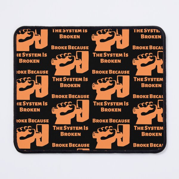 Item preview, Broke Because The System Is Broken Anti Capitalism Income Inequality Poverty designed and sold by shoponow.