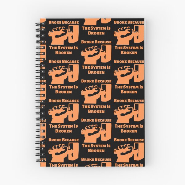 Item preview, Broke Because The System Is Broken Anti Capitalism Income Inequality Poverty designed and sold by shoponow.