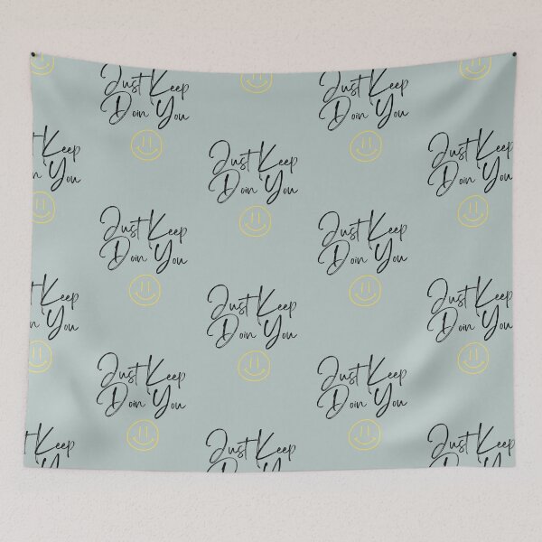 Item preview, Just Keep Doin You designed and sold by Discoverartsy.