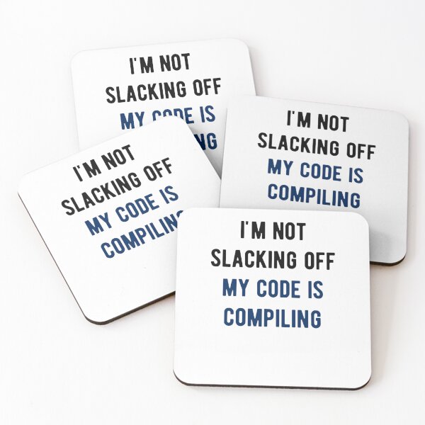 Item preview, xkcd im not slacking off my code is compiling165 designed and sold by ReadingBetweent.