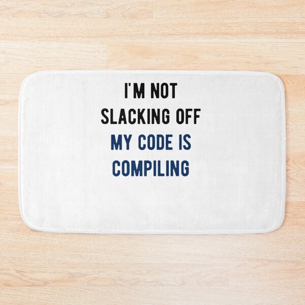 Item preview, xkcd im not slacking off my code is compiling165 designed and sold by ReadingBetweent.