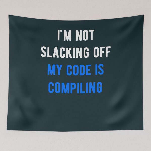 Item preview, xkcd im not slacking off my code is compiling183 designed and sold by ReadingBetweent.