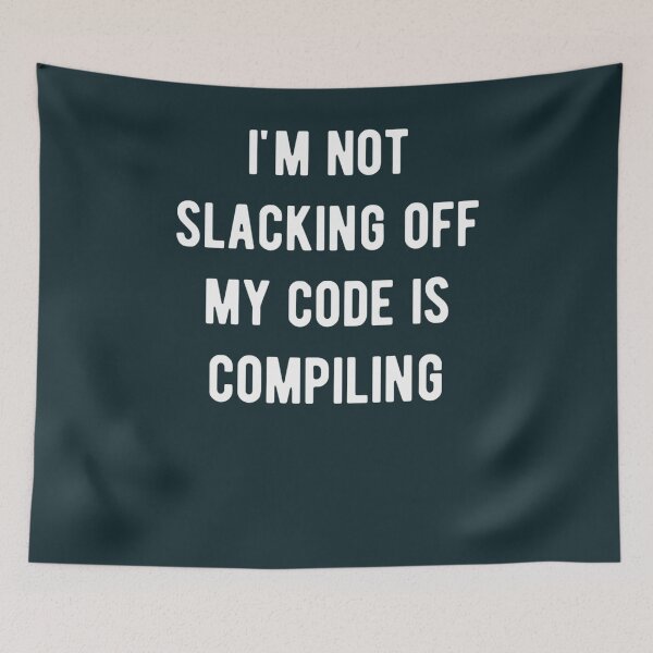 Item preview, xkcd im not slacking off my code is compiling199 designed and sold by ReadingBetweent.